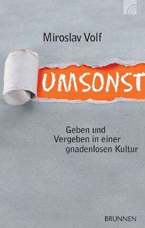 Umsonst de Miroslav Volf