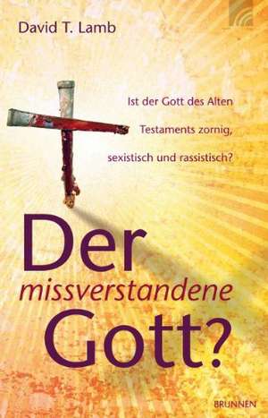 Der missverstandene Gott? de David Lamb