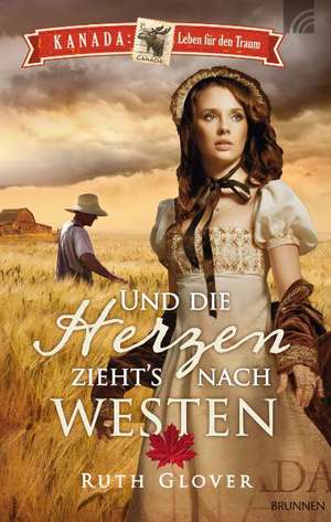 Und die Herzen zieht's nach Westen de Ruth Glover