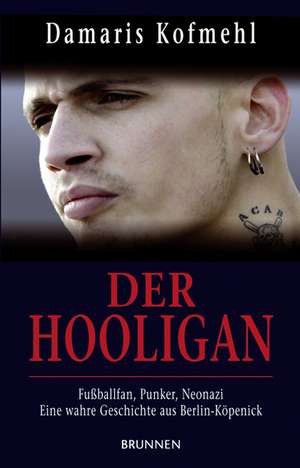 Der Hooligan de Damaris Kofmehl