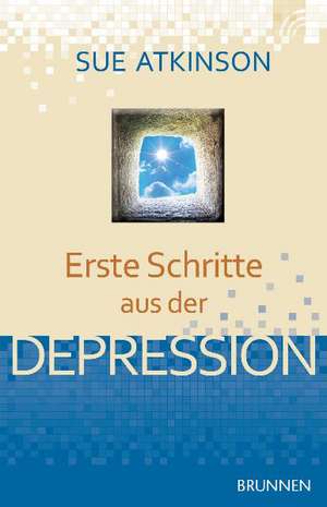 Erste Schritte aus der Depression de Sue Atkinson