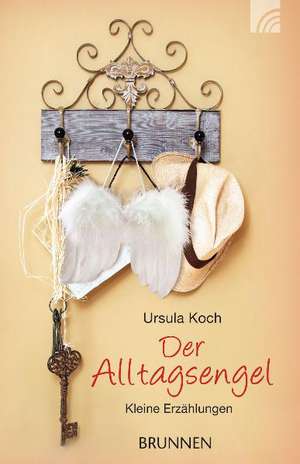 Der Alltagsengel de Ursula Koch