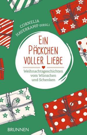 Ein Päckchen voller Liebe de Cornelia Haverkamp