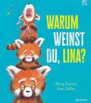 Warum weinst du, Lina? de Perry Emerson