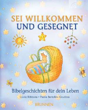 Sei willkommen und gesegnet de Lizzie Ribbons