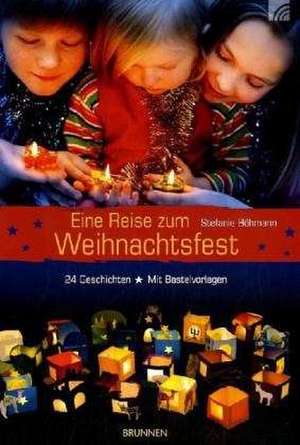 Eine Reise zum Weihnachtsfest de Stefanie Böhmann