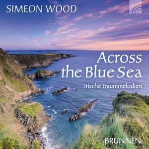 Across the blue Sea. CD de Simeon Wood