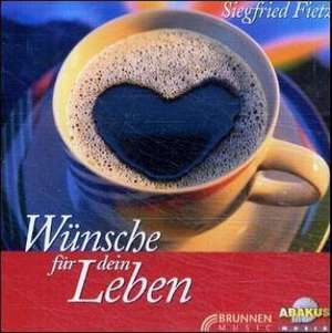 Wünsche für dein Leben. CD de Siegfried Fietz