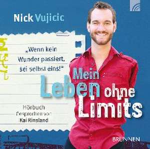 Mein Leben ohne Limits - Hörbuch de Nick Vujicic