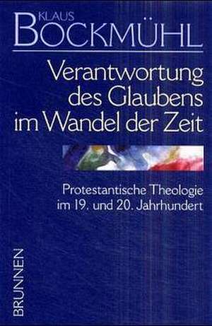 Verantwortung des Glaubens im Wandel der Zeit de Helmut Burkhardt