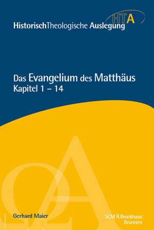 Matthäus Kapitel 1-14 de Gerhard Maier