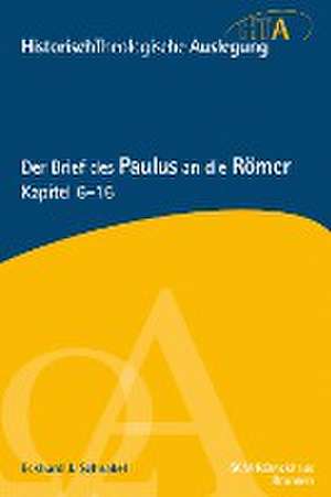 Der Brief des Paulus an die Römer, Kapitel 6-16 de Eckhard Schnabel