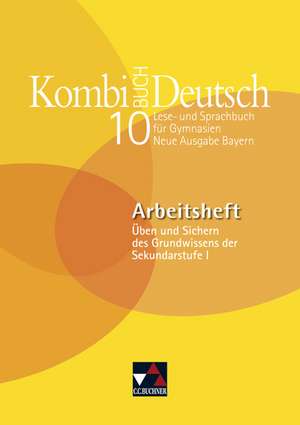 Kombi-Buch Deutsch 10 Neue Ausgabe Bayern Arbeitsheft de Claudia Högemann