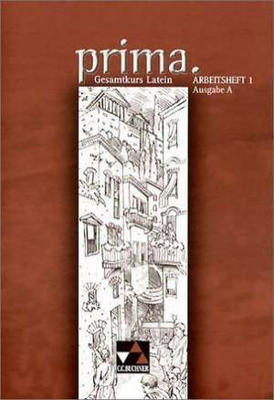 Prima A. Arbeitsheft 1 de Josef Burdich