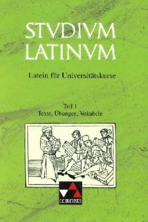 Studium Latinum 1. Texte, Übungen, Vokabeln