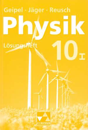 Physik 10/1. Neu. Bayern. Lösungsheft de Rudolf Geipel