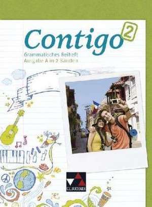 Contigo A. Grammatisches Beiheft 2 de Martha Freudenstein