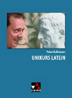 Unikurs Latein de Peter Kuhlmann