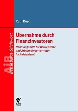 Übernahme durch Finanzinvestoren de Rudi Rupp