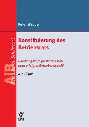 Konstituierung des Betriebsrats de Peter Wedde