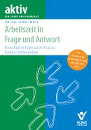 Arbeitszeit in Frage und Antwort de Thomas Wirlitsch