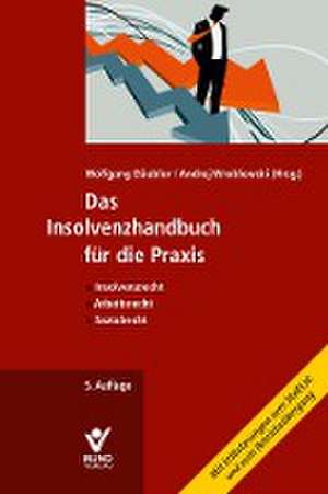 Das Insolvenzhandbuch für die Praxis de Andrej Wroblewski