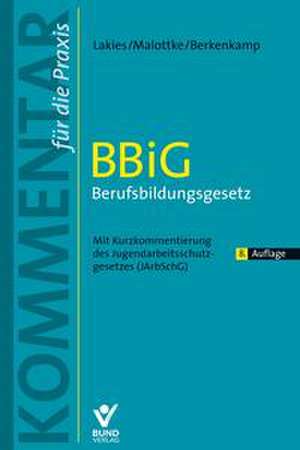 BBiG - Berufsbildungsgesetz de Thomas Lakies
