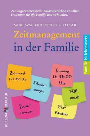 Zeitmanagement in der Familie de Meike Wagener-Esser