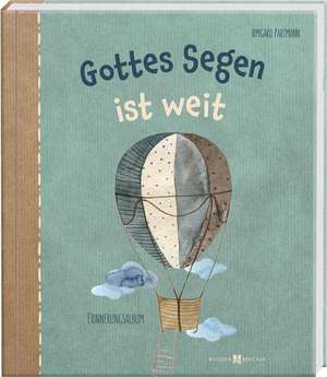 Gottes Segen ist weit de Irmgard Partmann