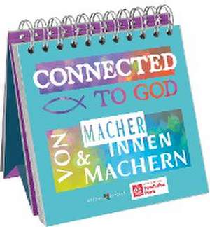 Connected to God de Melissa Schirmer