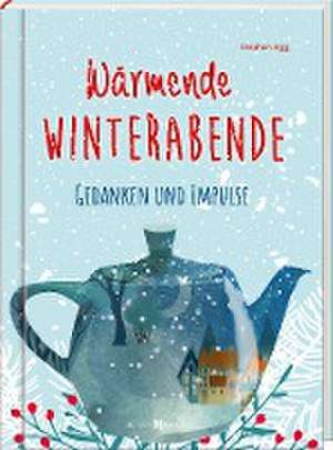 Wärmende Winterabende de Stephan Sigg