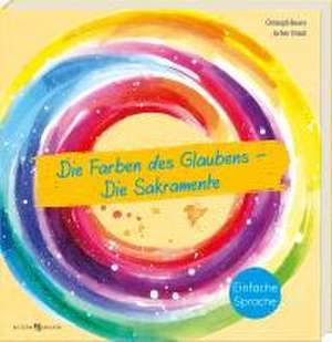 Die Farben des Glaubens - Die Sakramente de Christoph Beuers