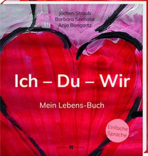 Ich - Du - Wir de Jochen Straub