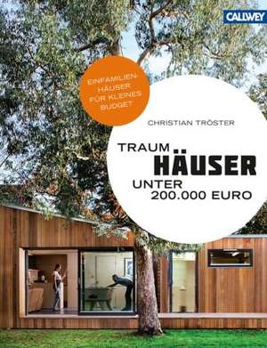 Traumhäuser unter 200.000 Euro de Christian Tröster