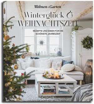 Winterglück & Weihnachtszeit de Wohnen & Garten