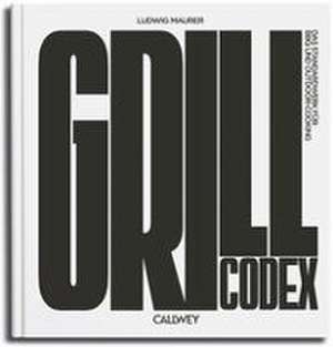 Grill Codex de Ludwig Maurer