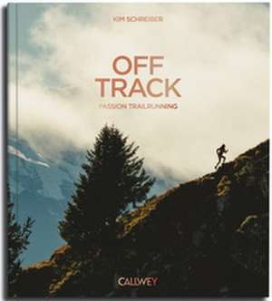 OFF TRACK de Kim Schreiber