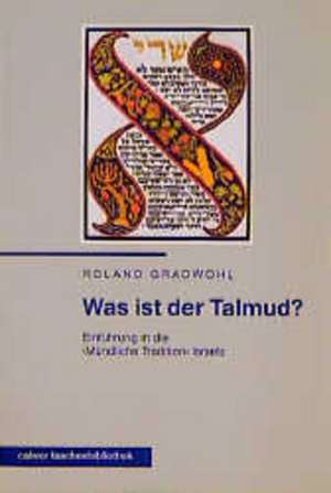 Was ist der Talmud? de Roland Gradwohl