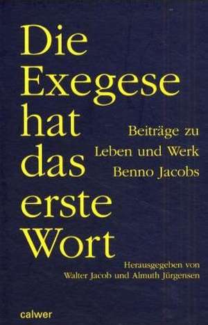 Die Exegese hat das erste Wort de Walter Jacob