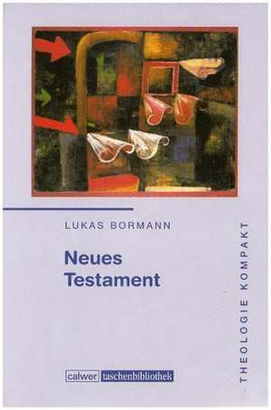 Neues Testament de Lukas Bormann