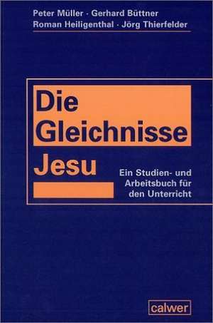 Die Gleichnisse Jesu de Gerhard Büttner