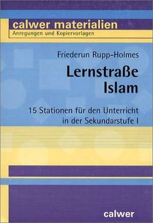 Lernstraße Islam de Friederun Rupp-Holmes