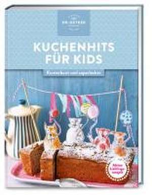 Meine Lieblingsrezepte: Kuchenhits für Kids de Oetker Verlag