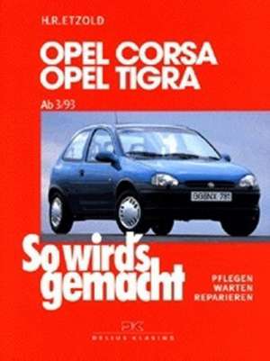 Opel Corsa B / Opel Tigra de Hans-Rüdiger Etzold