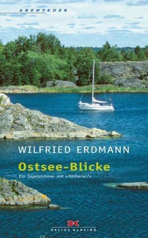 Ostsee-Blicke de Wilfried Erdmann