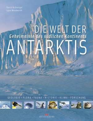 Die Welt der Antarktis de David McGonigal