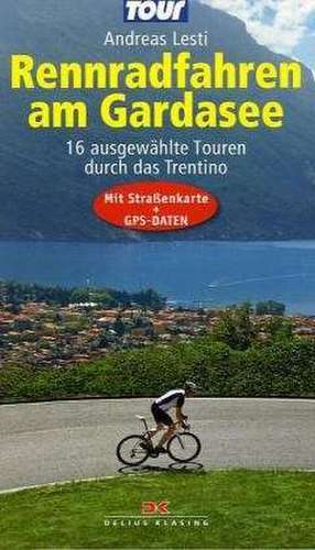 Rennradfahren am Gardasee de Andreas Lesti