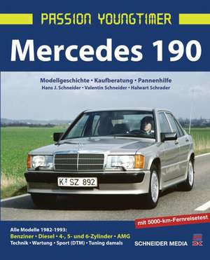 Mercedes 190 de Hans J. Schneider