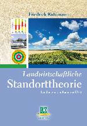 Landwirtschaftliche Standorttheorie de Friedrich Kuhlmann