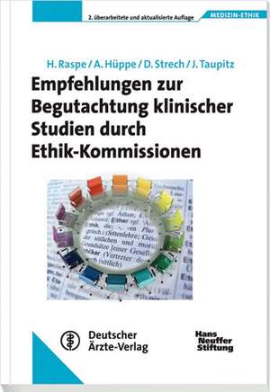 Empfehlungen zur Begutachtung klinischer Studien durch Ethik-Kommissionen de Heiner Raspe